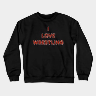 I Love Wrestling - Orange Crewneck Sweatshirt